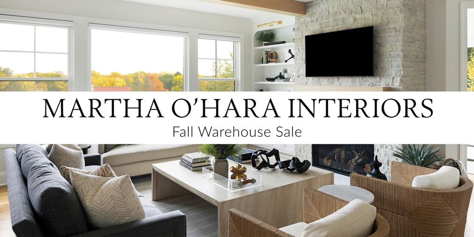 Martha O'Hara Interiors Fall Warehouse Sale