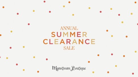 Mainstream Boutique Golden Valley Annual Summer Clearance Sale